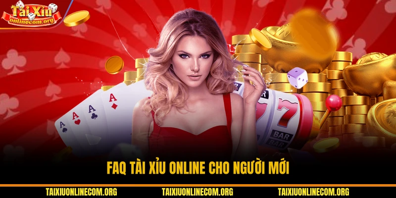 FAQ tài xỉu online cho người mới
