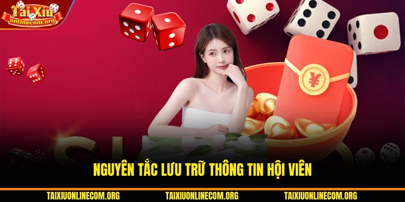 Nguyên tắc lưu trữ thông tin hội viên